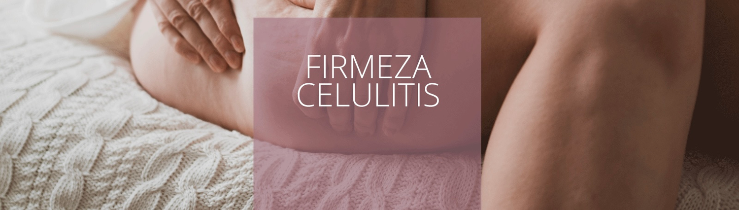 Firmeza/Celulitis